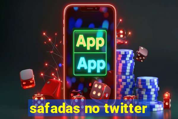 safadas no twitter