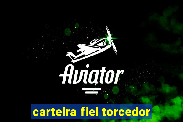 carteira fiel torcedor