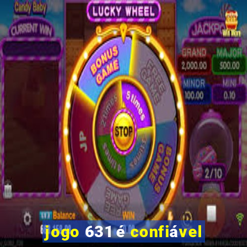 jogo 631 é confiável
