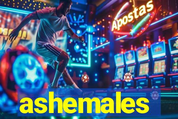 ashemales