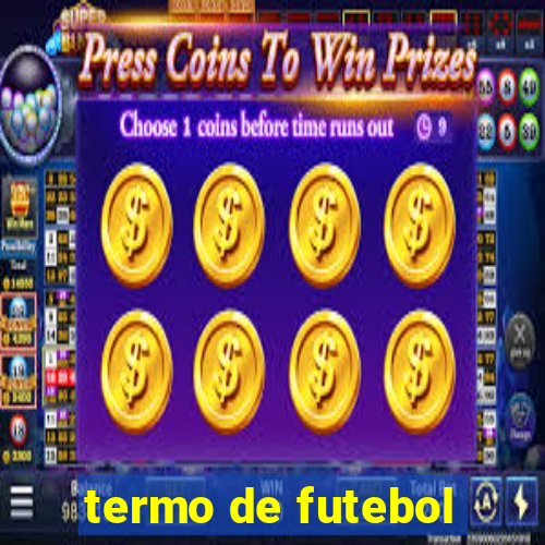 termo de futebol