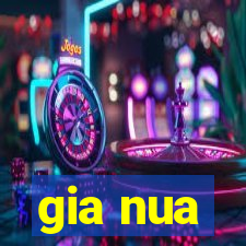 gia nua