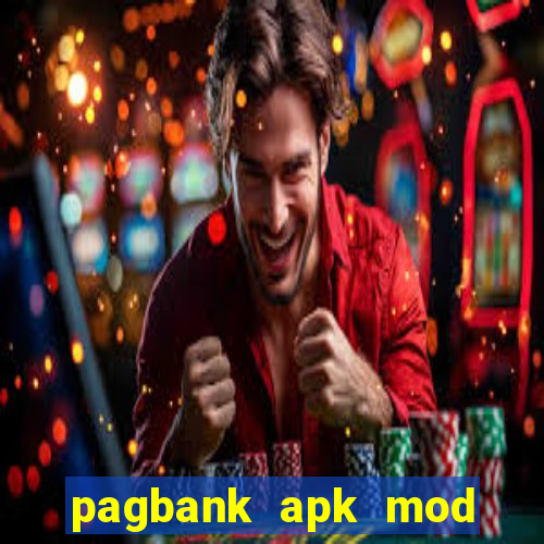 pagbank apk mod dinheiro infinito