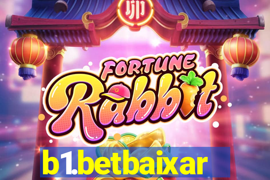 b1.betbaixar