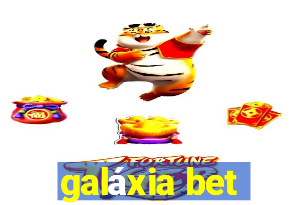 galáxia bet