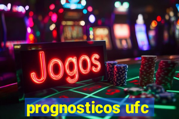 prognosticos ufc