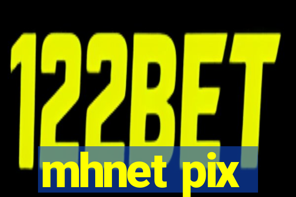 mhnet pix