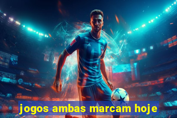 jogos ambas marcam hoje