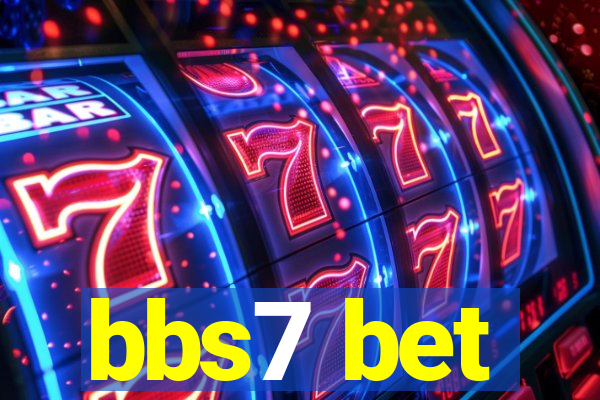 bbs7 bet