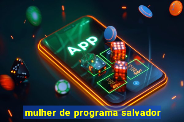 mulher de programa salvador