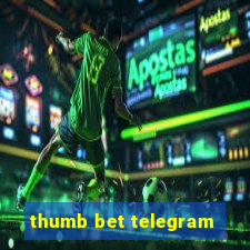 thumb bet telegram