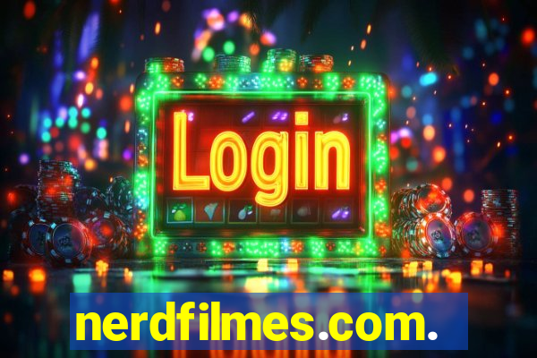 nerdfilmes.com.br