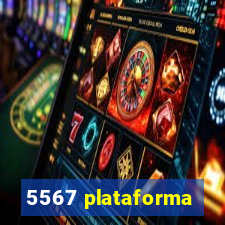 5567 plataforma