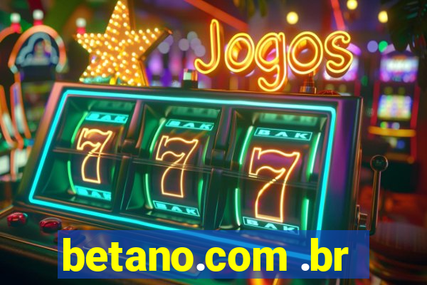 betano.com .br