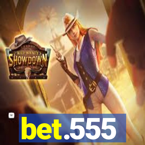bet.555