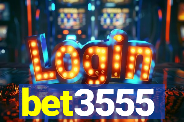 bet3555
