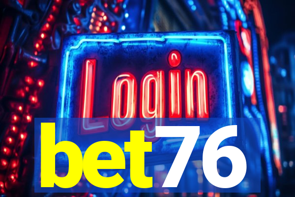bet76