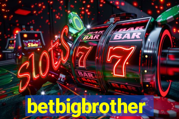betbigbrother