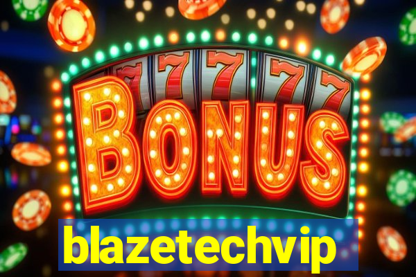 blazetechvip
