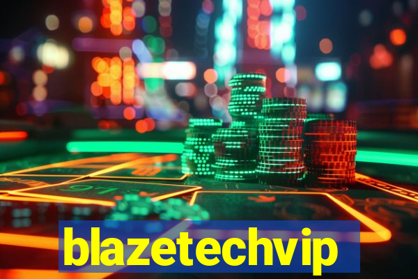 blazetechvip