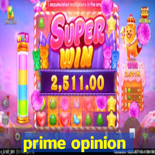 prime opinion