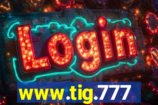 www.tig.777