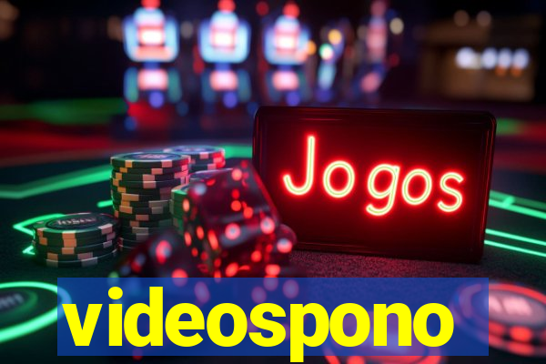 videospono