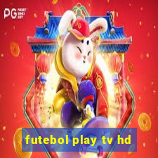 futebol play tv hd