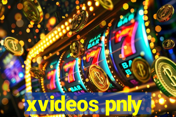 xvideos pnly
