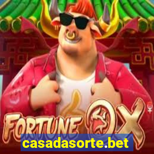 casadasorte.bet