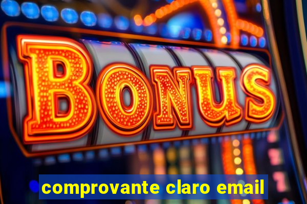 comprovante claro email