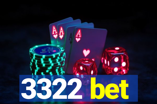 3322 bet