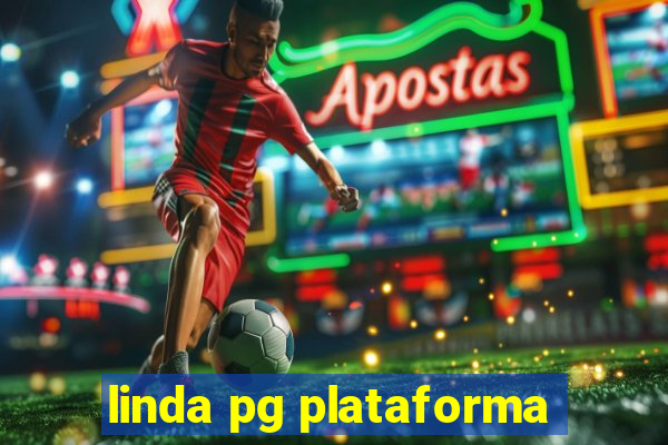 linda pg plataforma