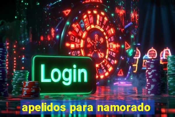 apelidos para namorado