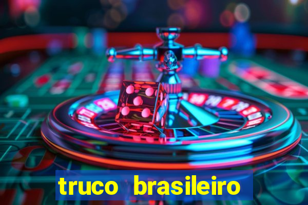 truco brasileiro giro feliz