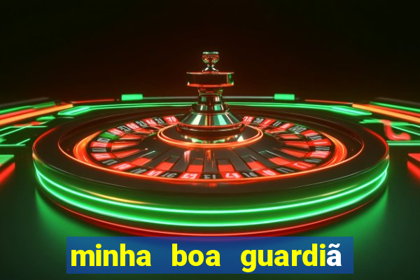minha boa guardiã completo gratis online