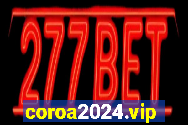 coroa2024.vip