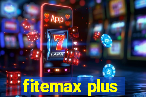 fitemax plus