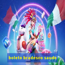 boleto bradesco saude