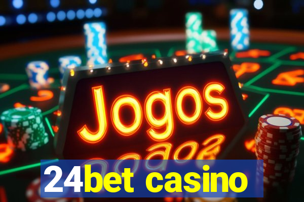 24bet casino