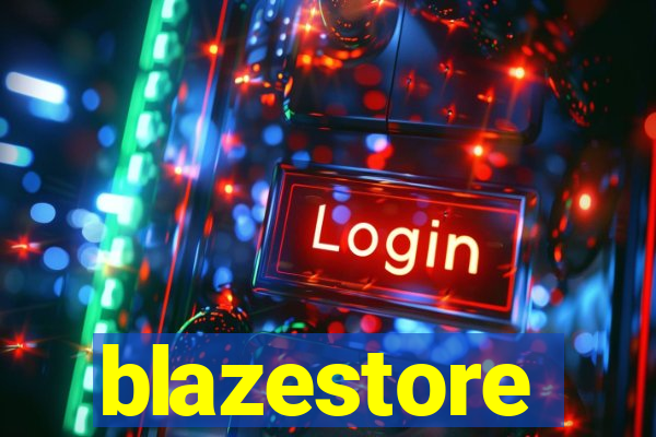 blazestore