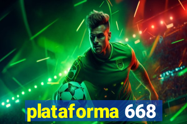 plataforma 668
