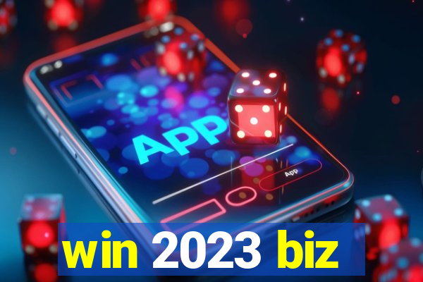 win 2023 biz