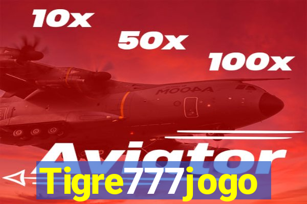 Tigre777jogo