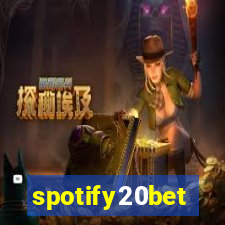 spotify20bet