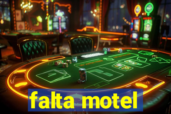 falta motel