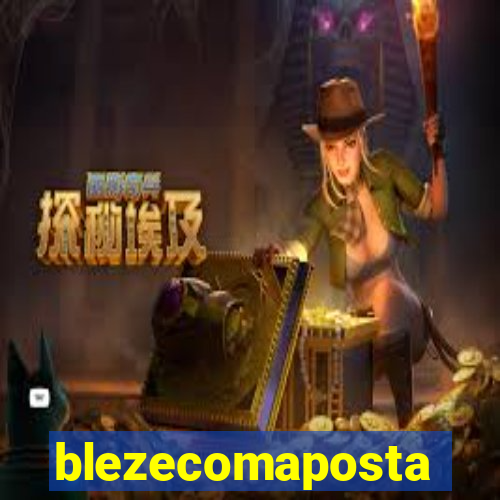 blezecomaposta