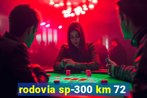 rodovia sp-300 km 72