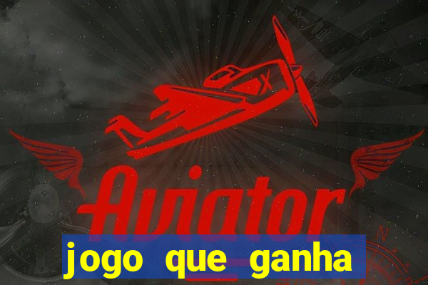 jogo que ganha dinheiro sem investir