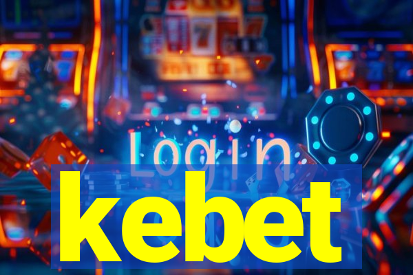 kebet